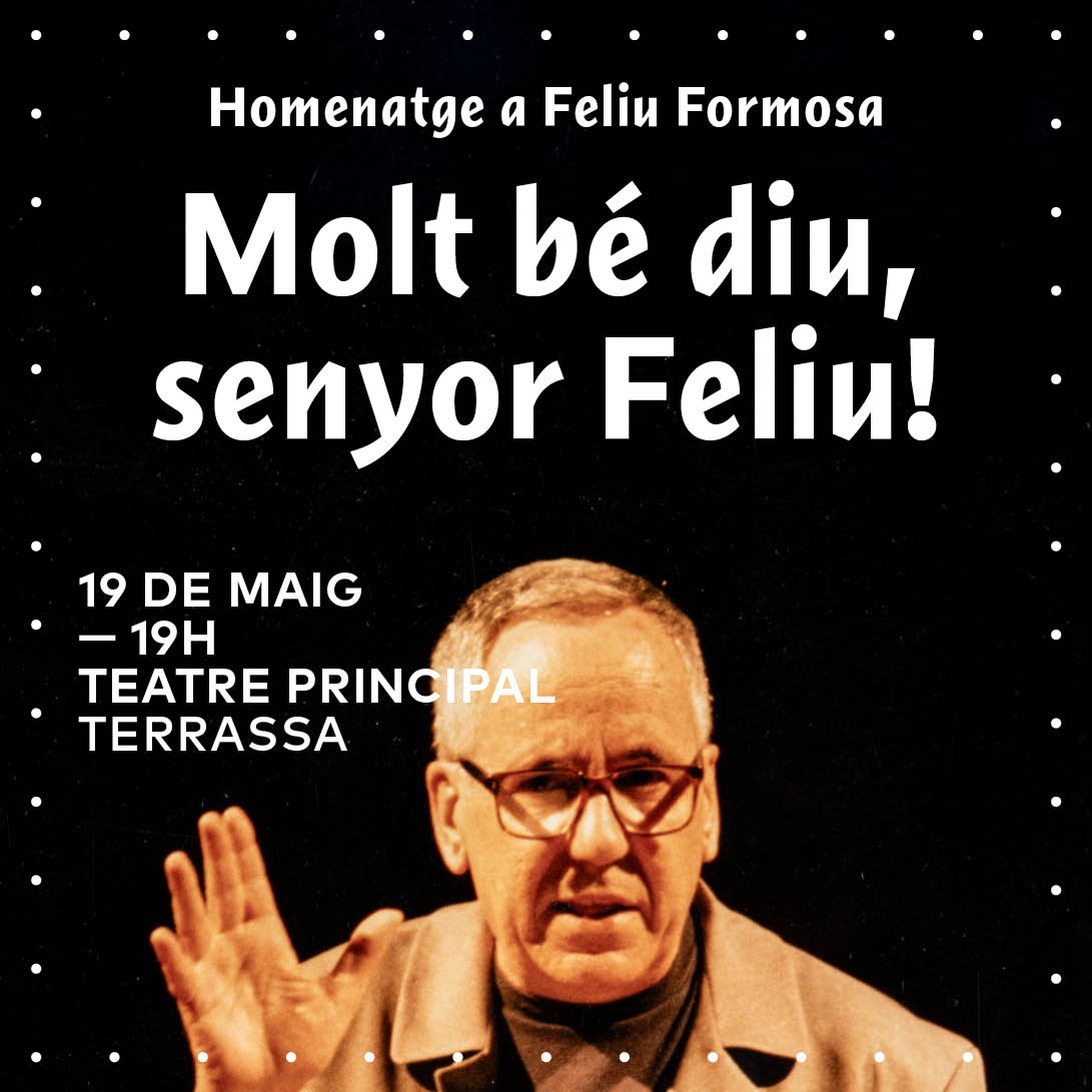 Molt bé diu, senyor Feliu! – Servei de Cultura Terrassa