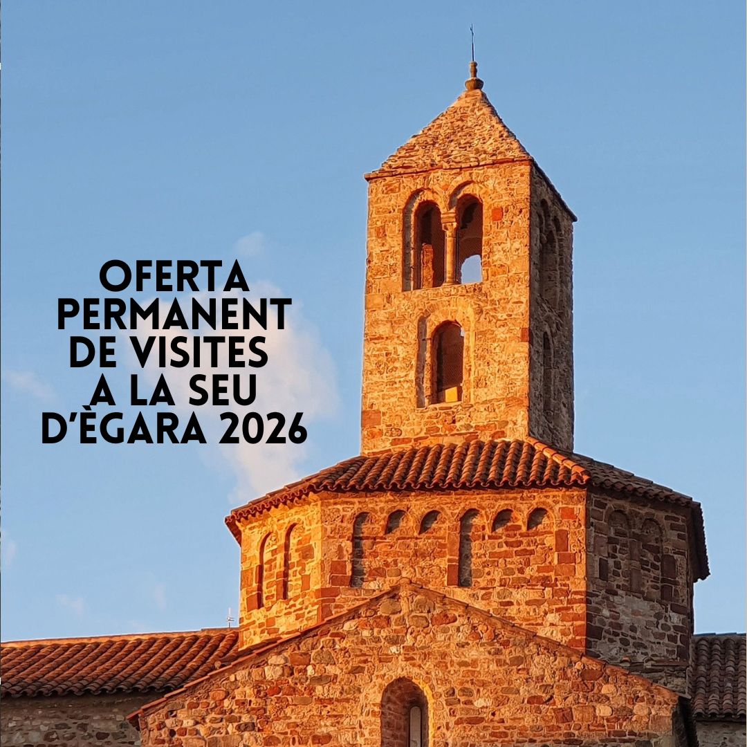 Oferta Permanent de visites guiades a la Seu d’Ègara