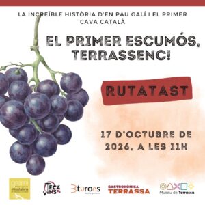 Terrassa Rutatast «El primer escumós terrassenc! La increïble història d’en Pau Galí i el primer cava català» dins del Festival Moaré.